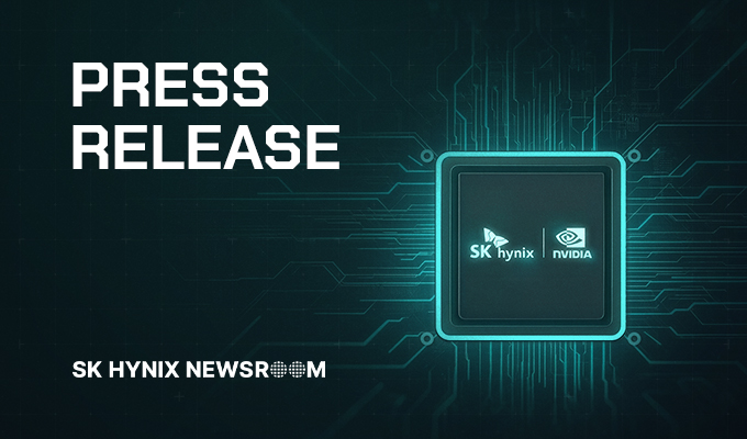 SK hynix and NVIDIA Announce Multi-year Technology Partnership to Advance Memory for AI Factories